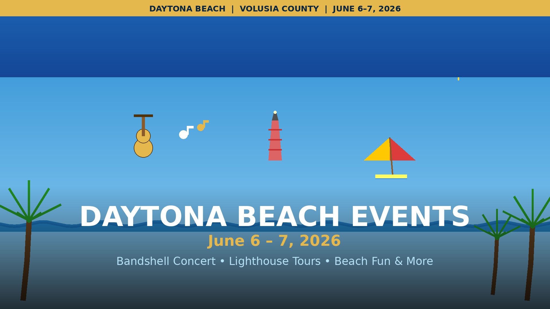 Daytona Beach events guide June 2026 — Bandshell concert, lighthouse tours, and beach activities in Volusia County